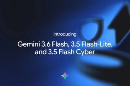 Llegan los nuevos modelos de IA Gemini 3.6 Flash, Gemini 3.5 Flash-Lite y Gemini 3.5 Flash Cyber: el listo, el eficiente y el hacker